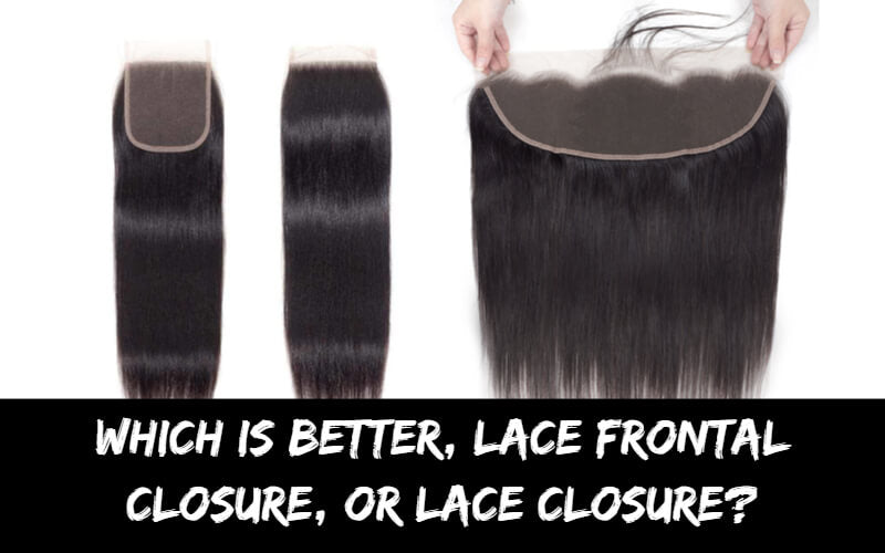 Lace frontal vs lace closure best sale