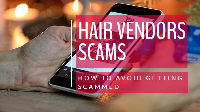 Hair Vendor Scams